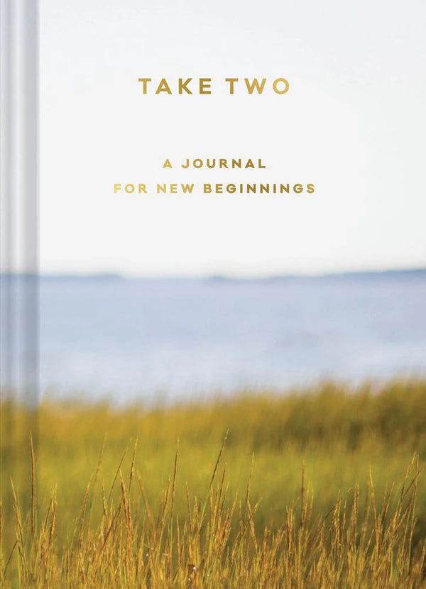 Take Two Journal: A Journal for New Beginnings